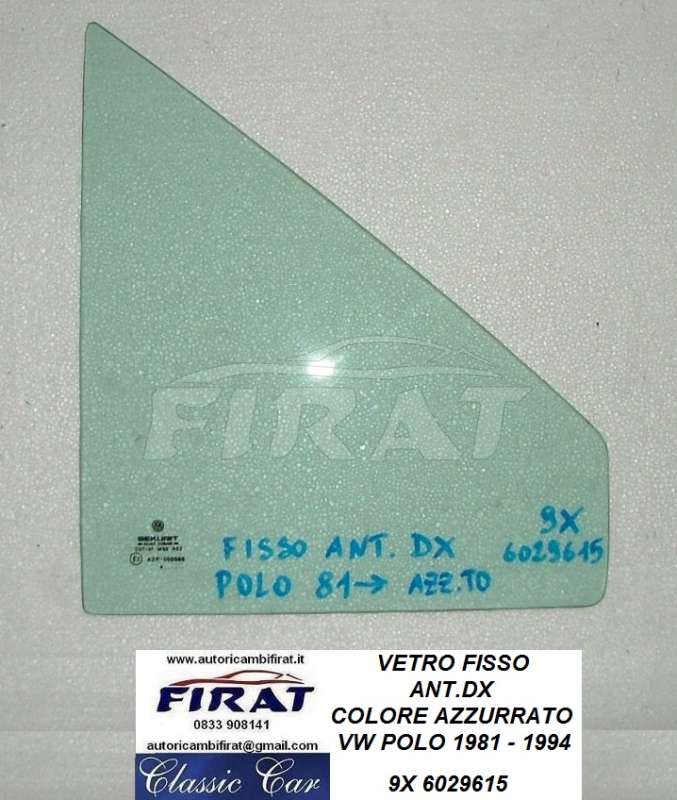 VETRO FISSO VW POLO 81 - 94 ANT.DX AZZURRATO